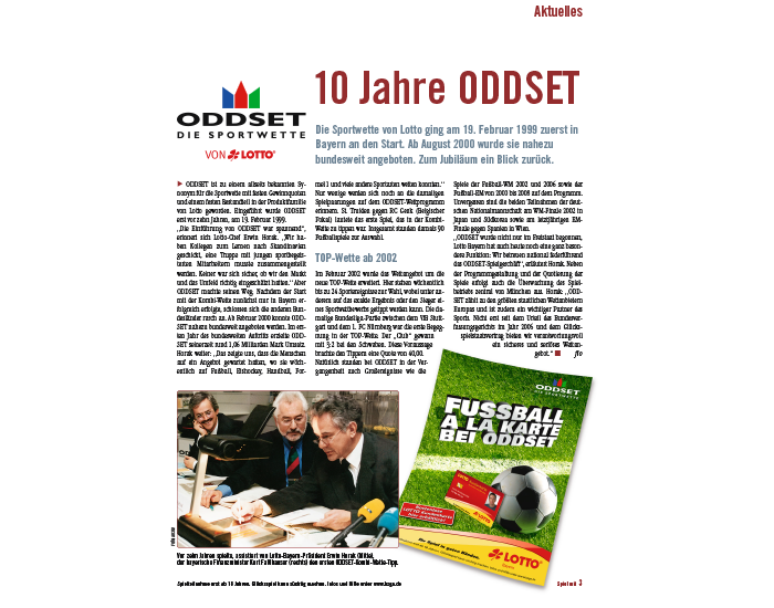 2009: ODDSET - die Sportwette von Lotto wird 10 Jahre alt.